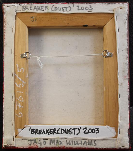 Jago Max Williams Breaker (Dust) 2003, 14 x 12in., unframed